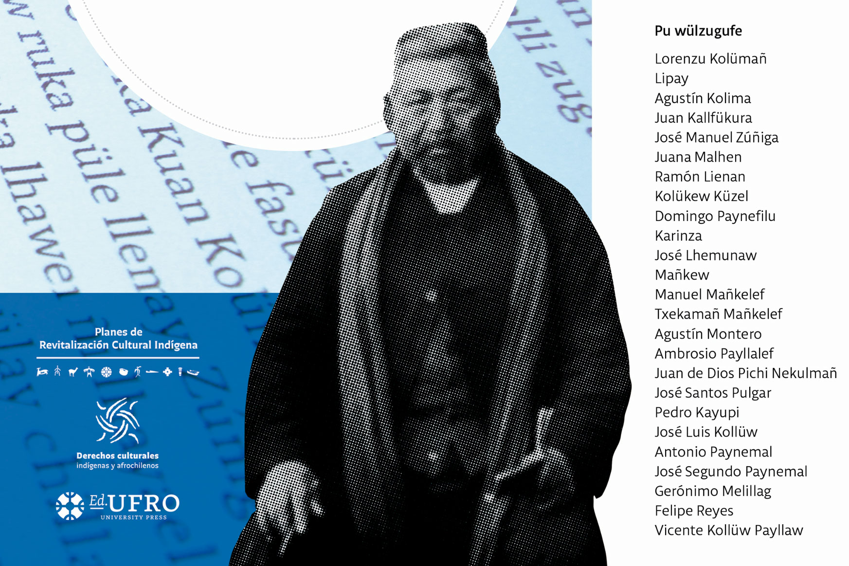 Ediciones UFRO / UFRO University Press lanzará libro en mapudungun sobre las principales familias mapuche del siglo XIX.